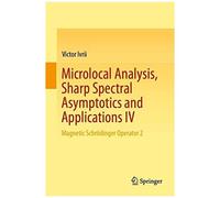 Microlocal Analysis, Sharp Spectral Asymptotics And Applications Iv
