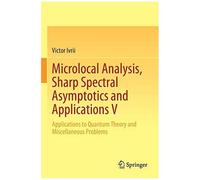 Microlocal Analysis, Sharp Spectral Asymptotics And Applications V