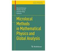 Microlocal Methods In Mathematical Physics And Global Analysis