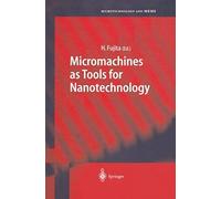 Micromachines As Tools For Nanotechnology