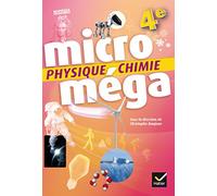 Microméga - Physique-Chimie 4e Éd. 2017 - Livre élève Christophe Daujean (Auteur), Fabien Alibert (Auteur), Patrick Fernoux (Auteur), Fabrice Massa (Auteur), Béatrice Soucille-Dalle (Auteur), Sophie W