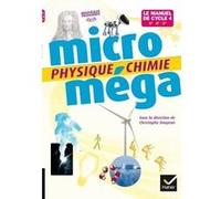 Microméga - Physique-Chimie Cycle 4 Éd. 2017 - Livre élève Christophe Daujean (Auteur), Fabien Alibert (Auteur), Patrick Fernoux (Auteur), Fabrice Massa (Auteur), Béatrice Soucille-Dalle (Auteur), Sop