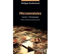 Micromnésies Contes / Témoignages - Roselyn Bachelot-Narquin - Les Impliqués - broché - Nouvelles