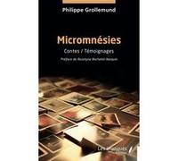 Micromnésies Roselyn Bachelot-Narquin (Préface), Philippe Grollemund (Auteur)