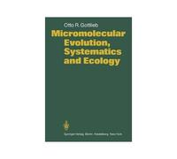 Micromolecular Evolution, Systematics And Ecology