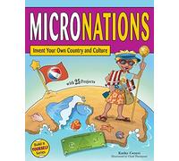 [MICRONATIONS: Invent Your Own Country and Culture with 25 Projects (Build It Yourself)] [By: Ceceri, Kathy] [May, 2014]