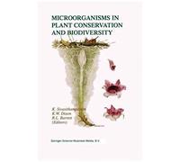 Microorganisms In Plant Conservation And Biodiversity