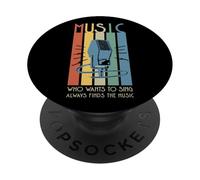 Microphone Musical Who Wants to Sing Always Finds The Music PopSockets PopGrip Adhésif