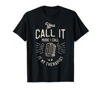 Microphone Vintage You Call It Music I Call It My Therapist T-Shirt
