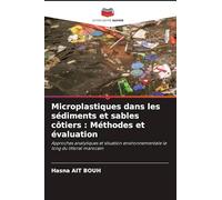 Microplastiques dans les sédiments et sables côtiers: Méthodes et évaluation