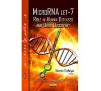 MicroRNA Let-7: Role in Human Diseases & Drug Discovery (DNA and Rna: Properties and Modifications, Functions and Interactions, Recombination and Applications: Genetics Research and Issues) - [Version