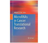 Micrornas In Cancer Translational Research