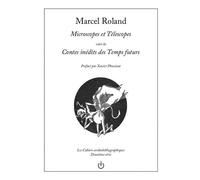 Microscopes et télescopes: suivi de : Contes inédits des temps futurs