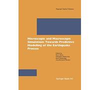 Microscopic And Macroscopic Simulation: Towards Predictive Modelling Of The Earthquake Process