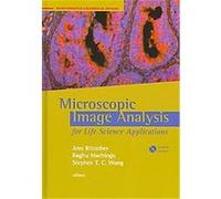 Microscopic Image Analysis for Life Science Applications, Artech House Bioinformatics & Biomedical Imaging Series