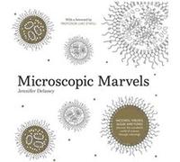 Microscopic Marvels by Jennifer Delaney Jennifer Delaney (Auteur)