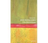 Microscopy: A Very Short Introduction