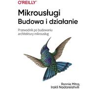 Microservices Construction and operation Mitra Ronnie, Nadareishvili Irakli (Buch auf Polnisch)