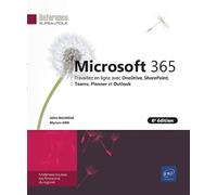 Microsoft 365 (6e édition) - Travaillez en ligne avec OneDrive, SharePoint, Teams, Planner et Outlook
