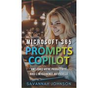 Microsoft 365 Copilot: Améliorez Votre Productivité avec l’IA