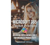 Microsoft 365 Copilot Prompts: AI Tools for Enhanced Productivity