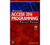 Microsoft Access 2016 Programming (Pocket Primer) - [Livre en VO] Julitta Korol (Auteur)