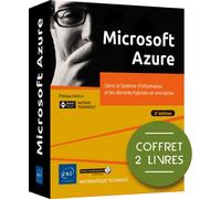 Microsoft Azure - Coffret de 2 livres : Gérez le Système d'Information et les identités hybrides en Coffret de 2 livres : Gérez le Système d'Information et les identités hybrides en entreprise (2e édi