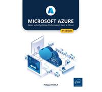 Microsoft Azure - Gérez votre Système d'Information dans le Cloud (4e édition) - Philippe Païola - Eni Editions - broché - Manuel