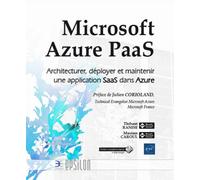 Microsoft Azure PaaS Architecturer, déployer et maintenir une application SaaS dans Azure - Maxime Caroul - Eni Editions - broché - Manuel