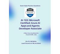 Microsoft Certified: Azure AI Apps and Agents Developer Associate(AI-103): Pass-Ready Practice Tests