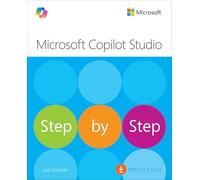 Microsoft Copilot Studio Step by Step: Customizing Copilot and Creating Agents