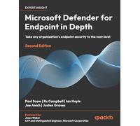 Microsoft Defender for Endpoint in Depth: Take any organization's endpoint security to the next level