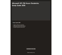 Microsoft DP-750 Exam Study Guide 2026: Azure Databricks Data Engineer Certification
