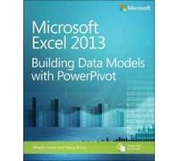 Microsoft Excel 2013 Building Data Models With Powerpivot