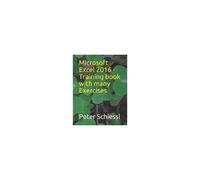 Microsoft Excel 2016 - Training Book With Many Exercises