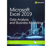 Microsoft Excel 2019 Data Analysis and Business Modeling