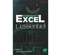 Microsoft Excel 2019 - L'essentiel: Ce livret est lié à une formation complète Microsoft Excel 2019 Niveau Intermédiaire à Expert 1