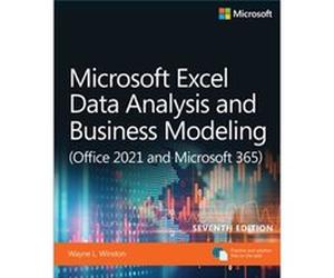 Microsoft Excel Data Analysis and Business Modeling Office 2021 and Microsoft 365 by Wayne Winston Wayne Winston (Auteur)