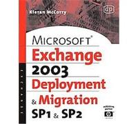 Microsoft Exchange Server2003, Deployment and Migration Kieran McCorry (Auteur)