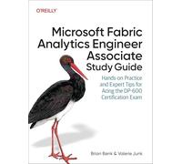 Microsoft Fabric Analytics Engineer Associate – Guide pratique DP-600 – O’Reilly Verlag