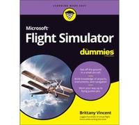 Brittany Vincent – Microsoft Flight Simulator for Dummies