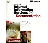 Microsoft Internet Information Server 5.0 Documentation (It-Documentation Sets)