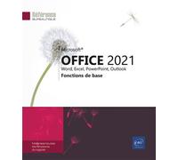 Microsoft® Office 2021 : Word, Excel, PowerPoint, Outlook - Fonctions de base - Collectif - Eni Editions - broché - Manuel