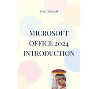 Microsoft OFFICE 2024 INTRODUCTION: Word, Excel, PowerPoint and Outlook