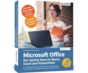 Microsoft Office - Der leichte Start in Word, Excel und PowerPoint: Für die Versionen Microsoft 365 sowie Office 2024 und 2021