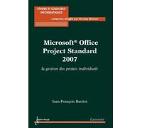 Microsoft office project standard 2007 la gestion des projet - Bavitot - Hermes Science Publications - broché - Livre