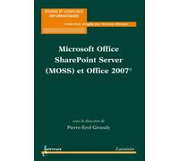 Microsoft office sharepoint server moss et office 2007 colle - Giraudy - Hermes Science Publications - broché - Livre