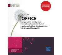 Collectif – Microsoft Office (2019 et Office 365) : Maîtrisez les fonctions avancées