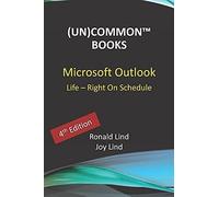 Microsoft Outlook: Life Right On Schedule (Technology Series)