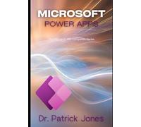 Microsoft Power Apps: The Microsoft 365 Companion Series